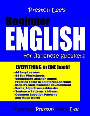 Preston Lee's Beginner English For Japanese Speakers by Preston, Matthew