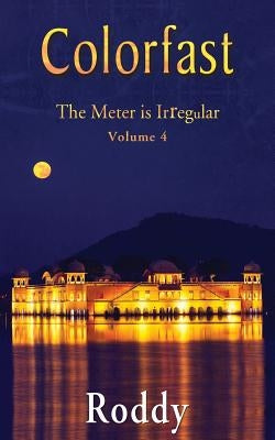 Colorfast The Meter is Irregular, Volume 4 by Charles, Rodney