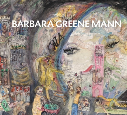 Strange Beauty: Barbara Greene Mann by Dunn, K. L.