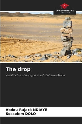 The drop by Ndiaye, Abdou-Rajack
