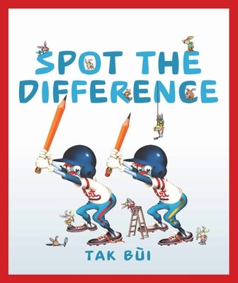 Spot the Difference by Bui, Tak