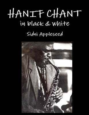 HANIF CHANT in black & white by Appleseed, Sidni