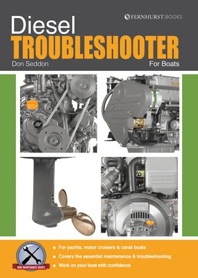 Diesel Troubleshooter for Boats: Diesel Troubleshooting for Yachts, Motor Cruisers and Canal Boats by Seddon, Don