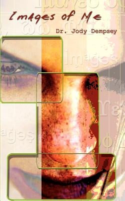 Images of Me by Dempsey, Jody
