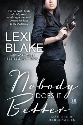 Nobody Does It Better by Blake, Lexi