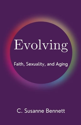 Evolving by Bennett, C. Susanne