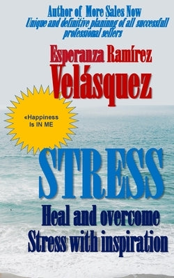 Stress: Overcome and heal the stress with inspiration by Libros En Mi, Books En Mi