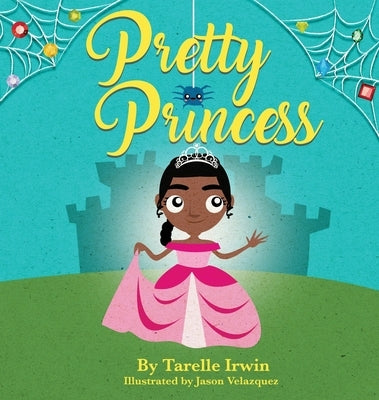 Pretty Princess by Irwin, Tarelle