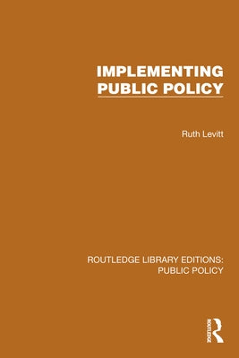 Implementing Public Policy by Levitt, Ruth