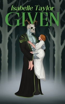 Given (Skullstalker Brides #3) HARDCOVER by Taylor, Isabelle