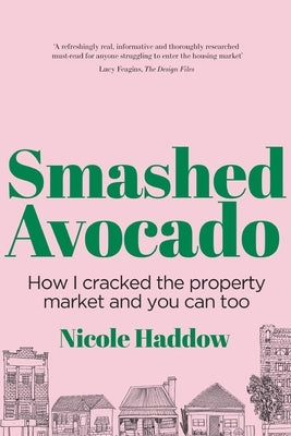 Smashed Avocado by Haddow, Nicole