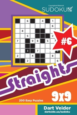 Sudoku Straights - 200 Easy Puzzles 9x9 (Volume 6) by Veider, Dart