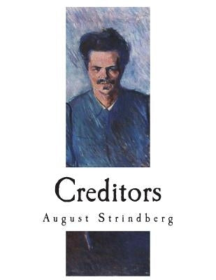 Creditors: A Tragicomedy by Bjorkman, Edwin