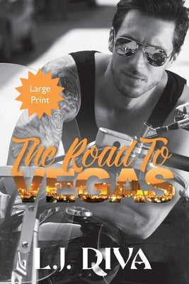 The Road To Vegas: (Large Print) by Diva, L. J.