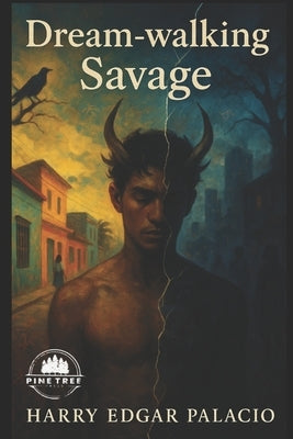 Dream-walking Savage by Palacio, Harry Edgar