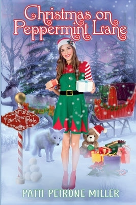 Christmas on Peppermint Lane by Miller, Patti Petrone