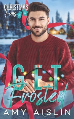 Get Frosted by Aislin, Amy