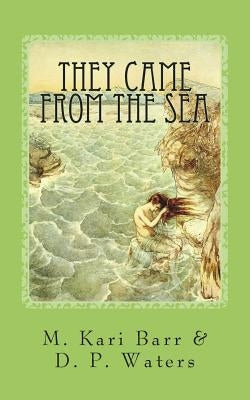 They Came from the Sea by Waters, D. P.
