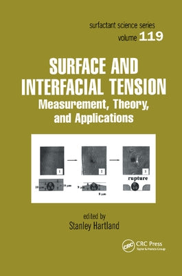 Surface and Interfacial Tension: Measurement, Theory, and Applications by Hartland, Stanley