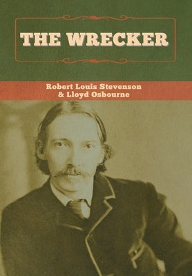 The Wrecker by Stevenson, Robert Louis