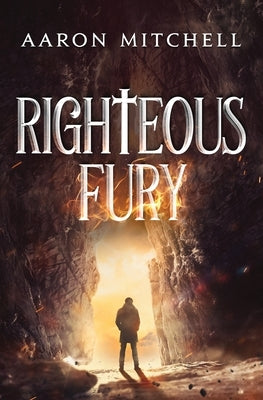 Righteous Fury by Mitchell, Aaron