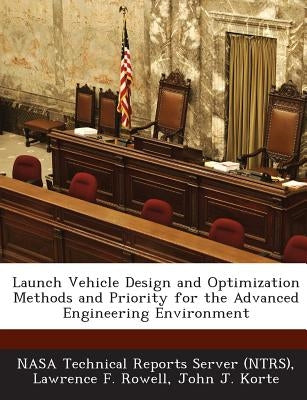Launch Vehicle Design and Optimization Methods and Priority for the Advanced Engineering Environment by Nasa Technical Reports Server (Ntrs)