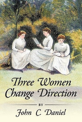Three Women Change Direction. by Daniel, John C.
