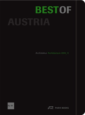 Best of Austria: Architecture 2010-11 by Vienna Centre of Architecture