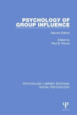 Psychology of Group Influence: Second Edition by Paulus, Paul B.