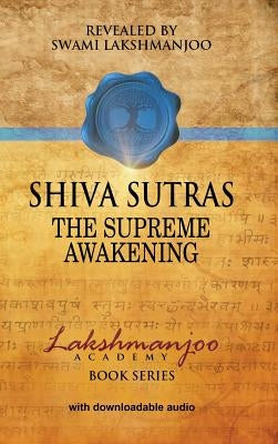 Śhiva Sūtras: The Supreme Awakening by Lakshmanjoo, Swami