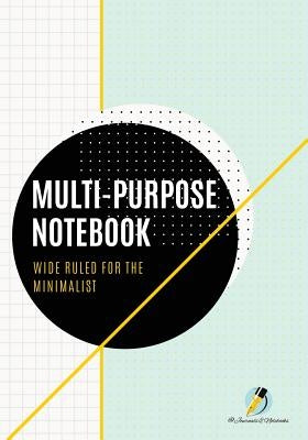 Multi-Purpose Notebook Wide Ruled for the Minimalist by Journals and Notebooks