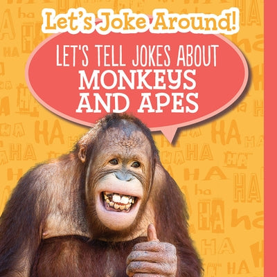 Let's Tell Jokes about Monkeys and Apes by Clasky, Leonard