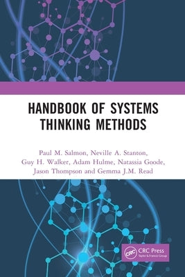 Handbook of Systems Thinking Methods by Salmon, Paul M.