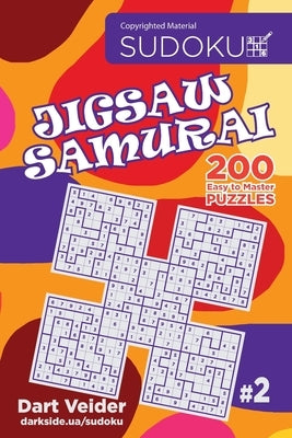 Sudoku Jigsaw Samurai - 200 Easy to Master Puzzles (Volume 2) by Veider, Dart