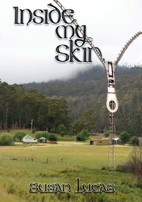 Inside my Skin by Lucas, Susan