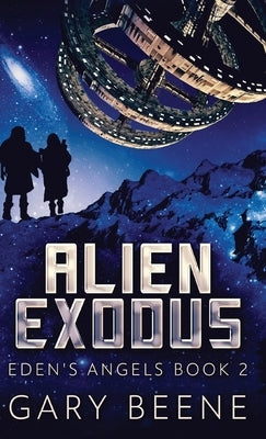 Alien Exodus by Beene, Gary