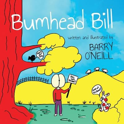Bumhead Bill by O'Neill, Barry