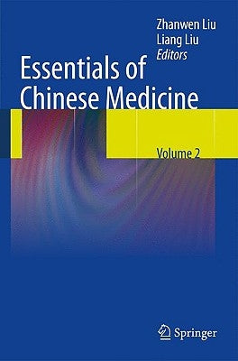 Essentials of Chinese Medicine: Volume 2 by Liu, Liang