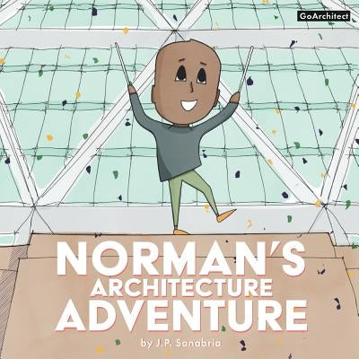 Norman's Architecture Adventure by Sanabria, Joshua