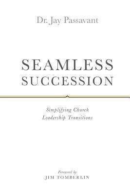Seamless Succession by Passavant, Jay