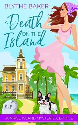 A Death on the Island by Baker, Blythe