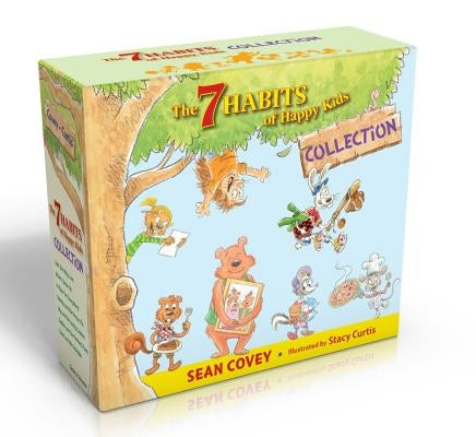 The 7 Habits of Happy Kids Collection (Boxed Set): Just the Way I Am; When I Grow Up; A Place for Everything; Sammy and the Pecan Pie; Lily and the Yu by Covey, Sean