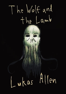 The Wolf and the Lamb by Allen, Lukas
