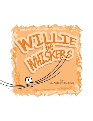 Willie the Whiskers by McBride, Anthony