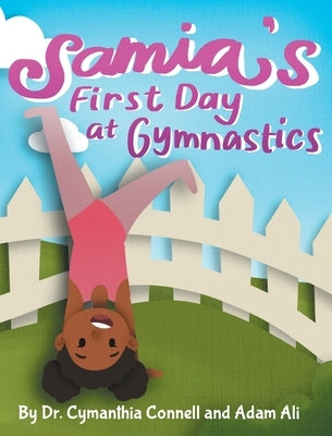 Samia's First Day at Gymnastics: A book to help children overcome their fears. by Ali, Adam