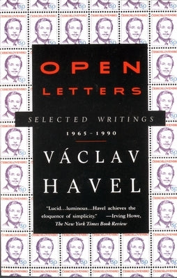 Open Letters: Selected Writings, 1965-1990 by Havel, Vaclav