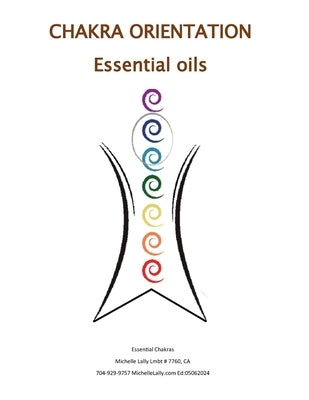 Essential Chakras: Essential Oils for Chakras by Lally, Michelle