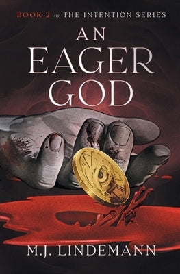 An Eager God by Lindemann, M. J.