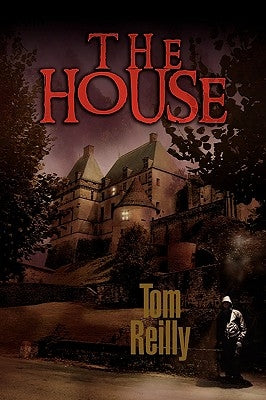 The House by Reilly, Tom