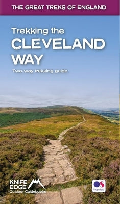 Trekking the Cleveland Way: Two-Way Guidebook with OS 1:25k Maps: 20 Different Itineraries by McCluggage, Andrew